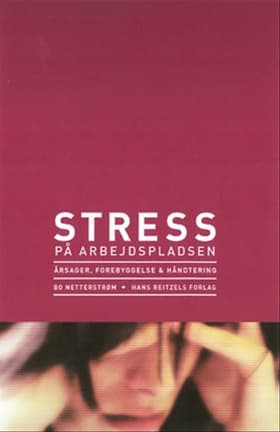 Stress på arbejdspladsen af Bo Netterstrøm