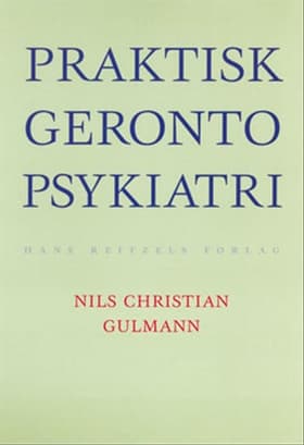 Praktisk gerontopsykiatri af Nils Chr. Gulmann