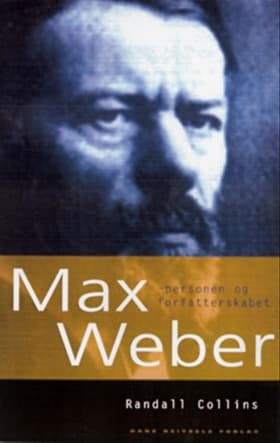 Max Weber af Randall Collins