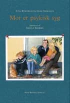Mor er psykisk syg