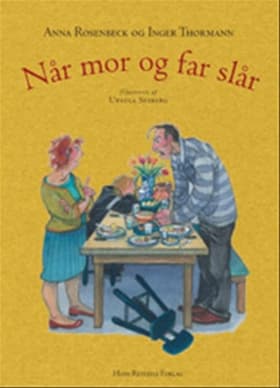 Når mor og far slår af Inger Thormann