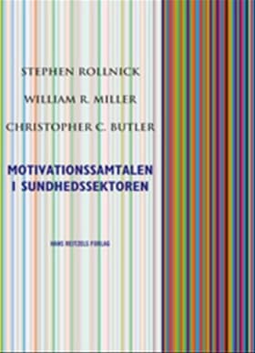 Motivationssamtalen i sundhedssektoren af Stephen Rollnick