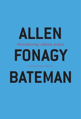 Mentalisering i klinisk praksis af Jon G. Allen
