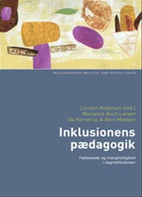 Inklusionens pædagogik af Bent Madsen