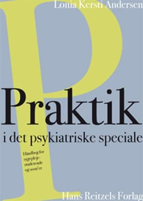 Praktik i det psykiatriske speciale af Lonia Kersti Andersen