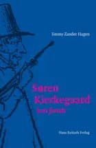 Søren Kierkegaard - kort fortalt