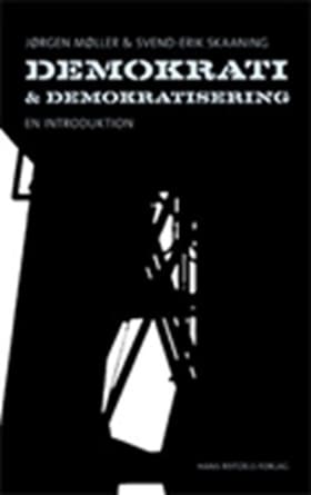 Demokrati og demokratisering af Svend-Erik Skaaning