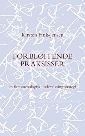 Forbløffende praksisser af Kirsten W. Fink-Jensen