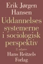 Uddannelsessystemerne i sociologisk perspektiv