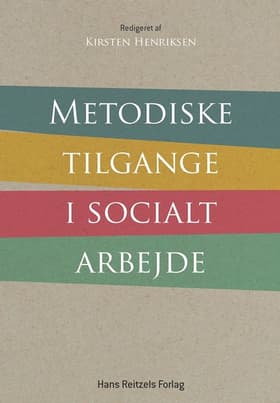 Metodiske tilgange i socialt arbejde af Jytte Birk Sørensen