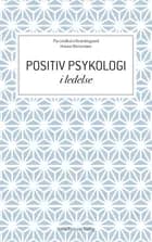 Positiv psykologi i ledelse