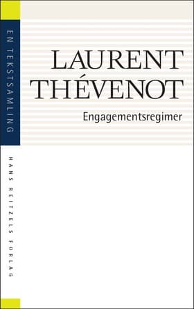 Engagementsregimer af Laurent Thévenot