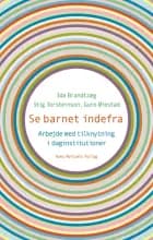 Se barnet indefra