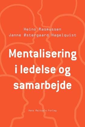 Mentalisering i ledelse og samarbejde af Janne Østergaard Hagelquist