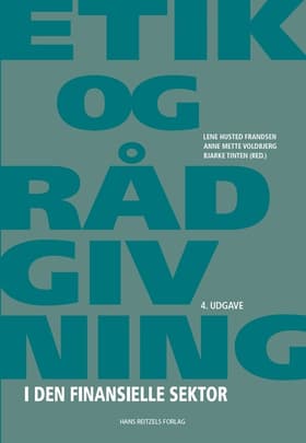 Etik og rådgivning i den finansielle sektor af Bjarke Tinten