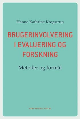 Brugerinvolvering i evaluering og forskning af Hanne Kathrine Krogstrup