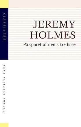 På sporet af den sikre base af Jeremy Holmes