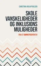 Skolevanskeligheder og inklusionsmuligheder