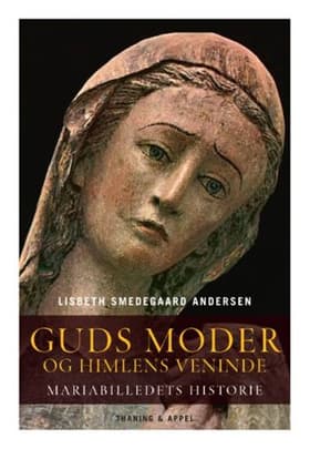 Guds moder og himlens veninde af -