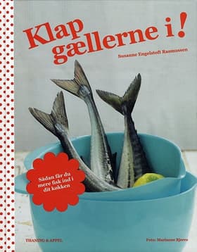 Klap gællerne i! af Susanne E. Rasmussen