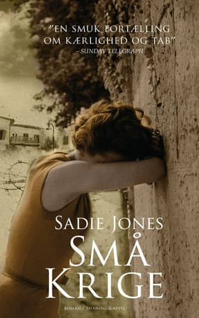 Små krige af Sadie Jones