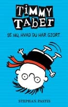 Timmy Taber 2: Se nu, hvad du har gjort