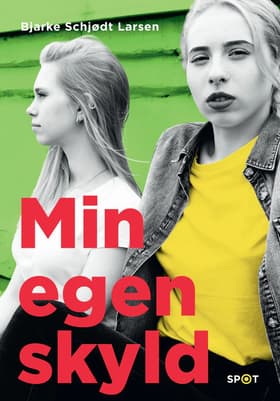 Min egen skyld af Bjarke Schjødt Larsen
