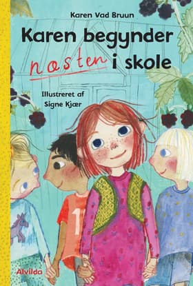 Karen begynder NÆSTEN i skole af Karen Vad Bruun