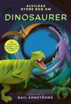 Alvildas store bog om dinosaurer