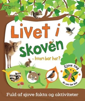 Livet i skoven - hvem bor her?