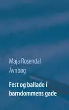 Fest og ballade i barndommens gade