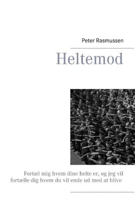 Heltemod af Peter Rasmussen