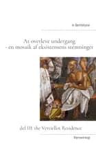 At overleve undergang - en mosaik af eksistensens stemninger