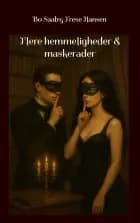 Flere hemmeligheder & maskerader