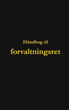 Håndbog til forvaltningsret af Dorte Nguyen