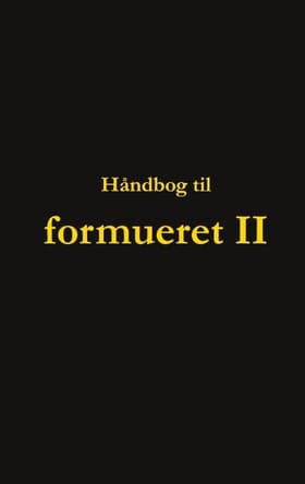 Håndbog til formueret II af Dorte Nguyen