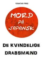 Mord på japansk: De kvindelige drabsmænd