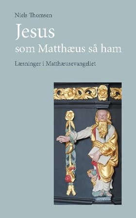 Jesus - som Matthæus så ham af Niels Thomsen