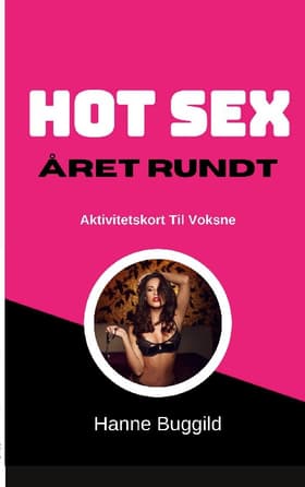 Hot sex året rundt af Hanne Buggild