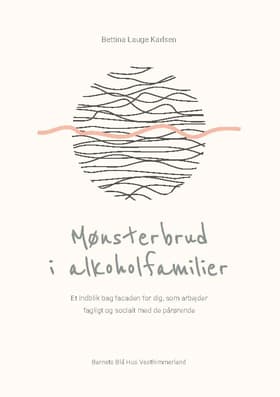 Mønsterbrud i alkoholfamilier af Bettina Lauge Karlsen