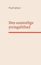 Den umistelige ytringsfrihed