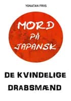 Mord på japansk: De kvindelige drabsmænd