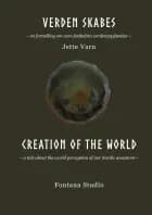 Verden skabes Creation of the world