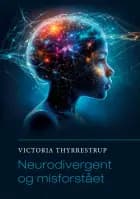 Neurodivergent og misforstået