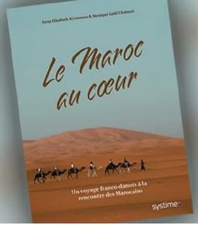 Le Maroc au coeur af Anna Elisabeth Kristensen