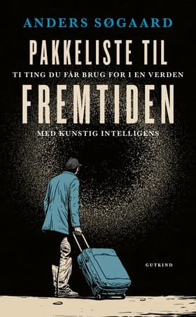Pakkeliste til fremtiden af Anders Søgaard