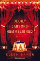 Cecily Larsons hemmelighed