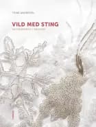 Vild med sting
