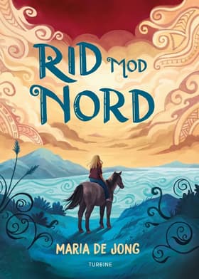 Rid mod nord af Maria de Jong