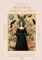 Din guide til moderne spiritualitet